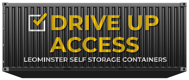 Leominster Self Storage Containers - Drive up access
